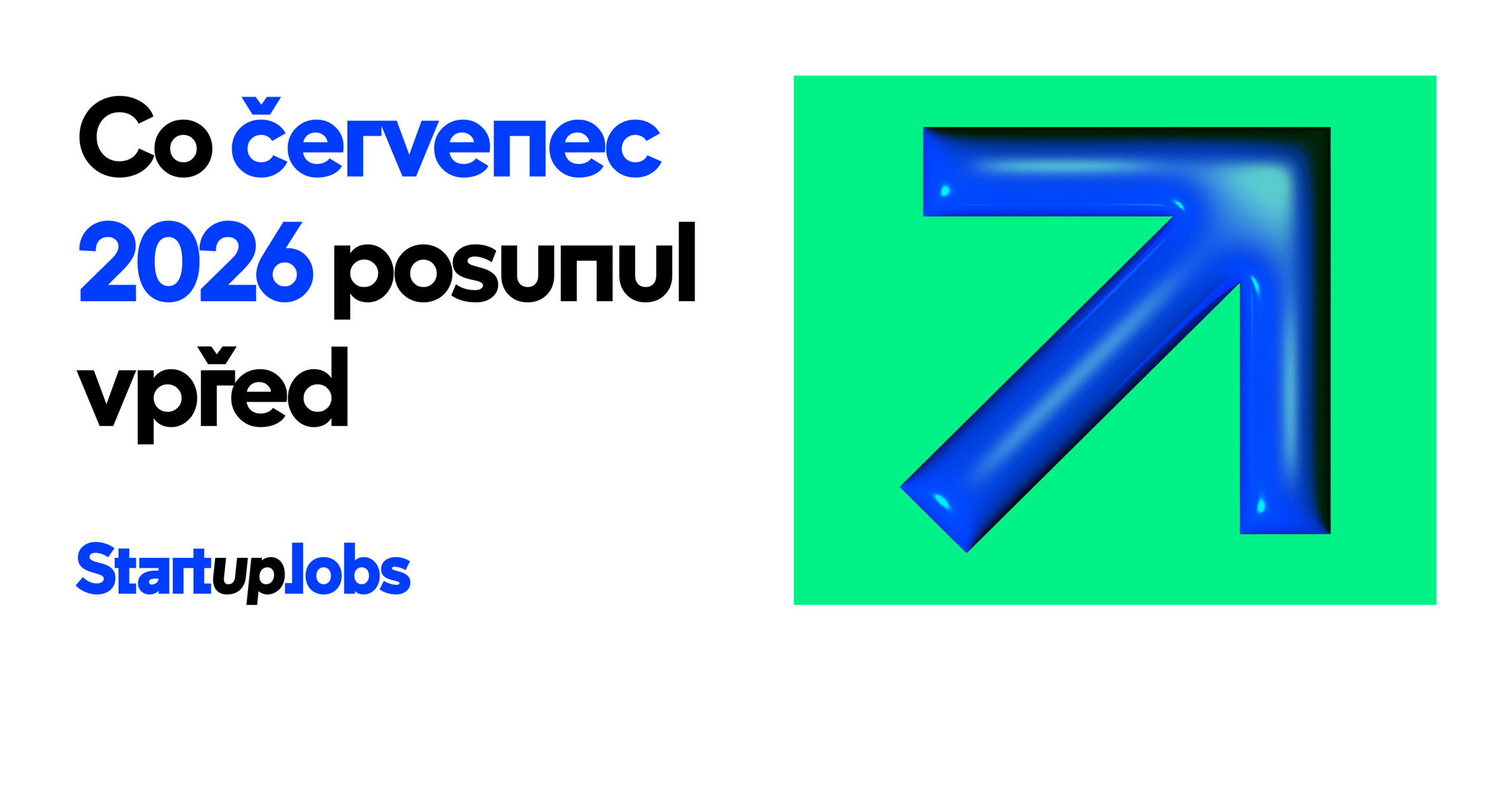 Co červenec posunul vpřed [7/26]