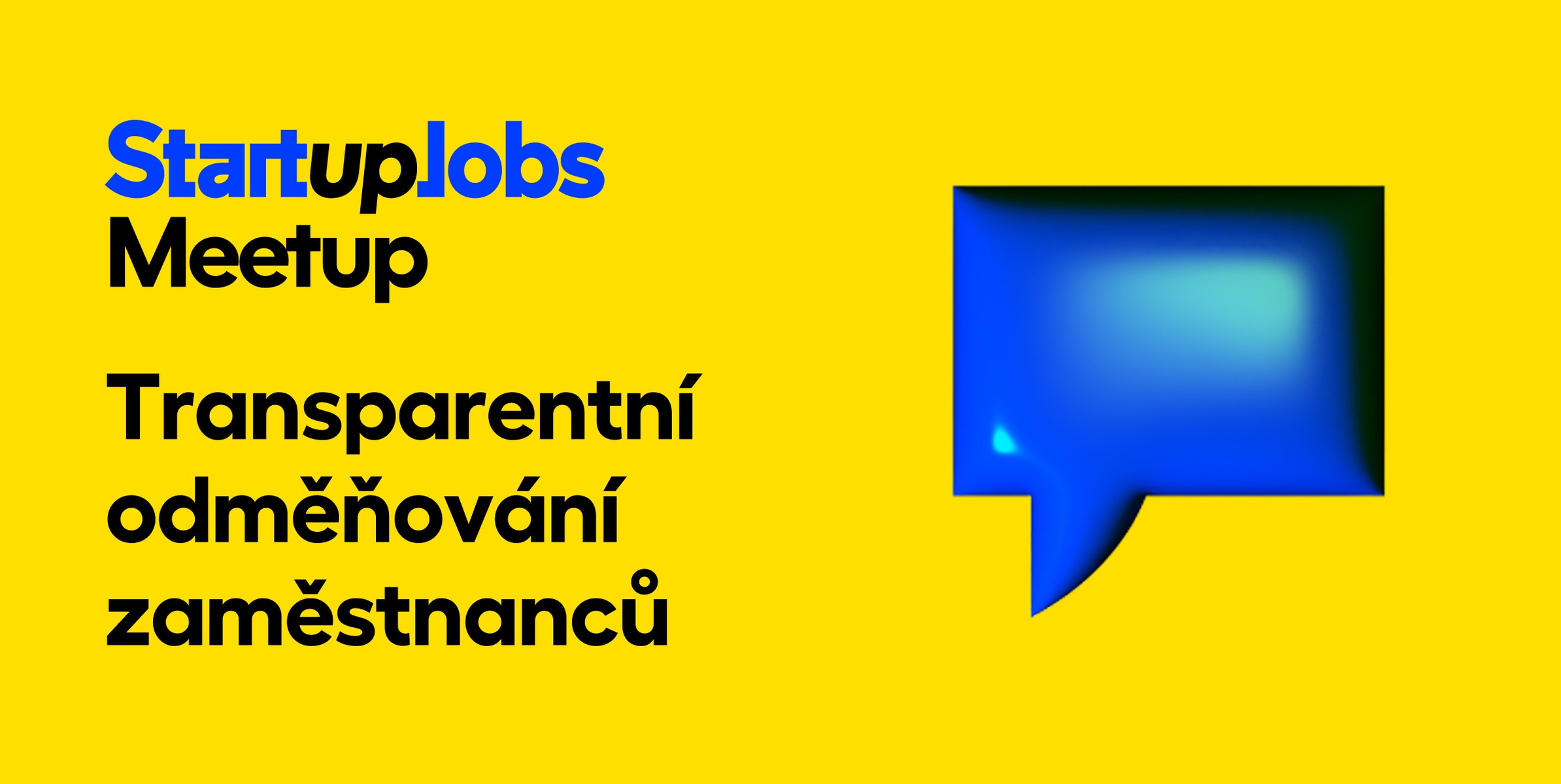 StartupJobs Meetup: Co přinese zákon o transparentním odměňování zaměstnanců?