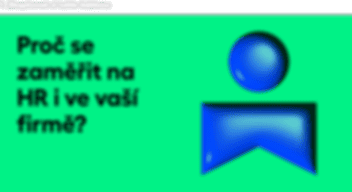 Proč se zaměřit na HR i ve vaší firmě?