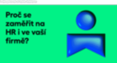 Proč se zaměřit na HR i ve vaší firmě?