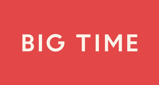 Big Time