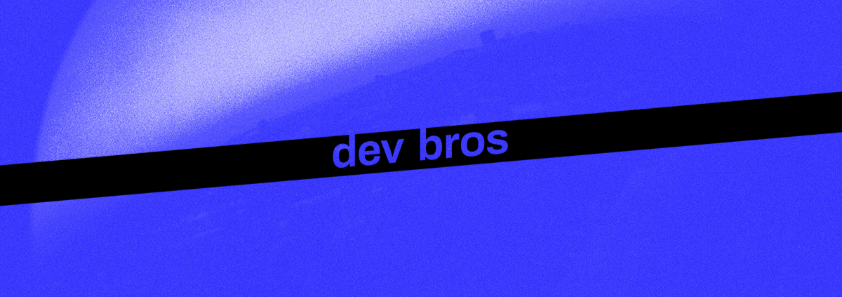 Dev Bros cover