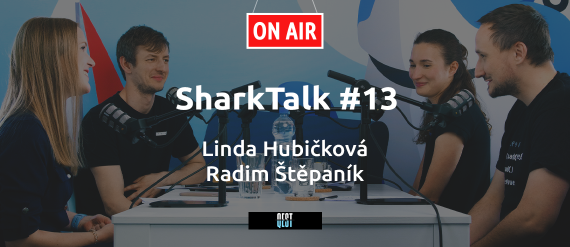 SharkTalk #13 - Linda Hubičková & Radim Štěpaník (Qest): HRisté, s programátory komunikujte jemně :)