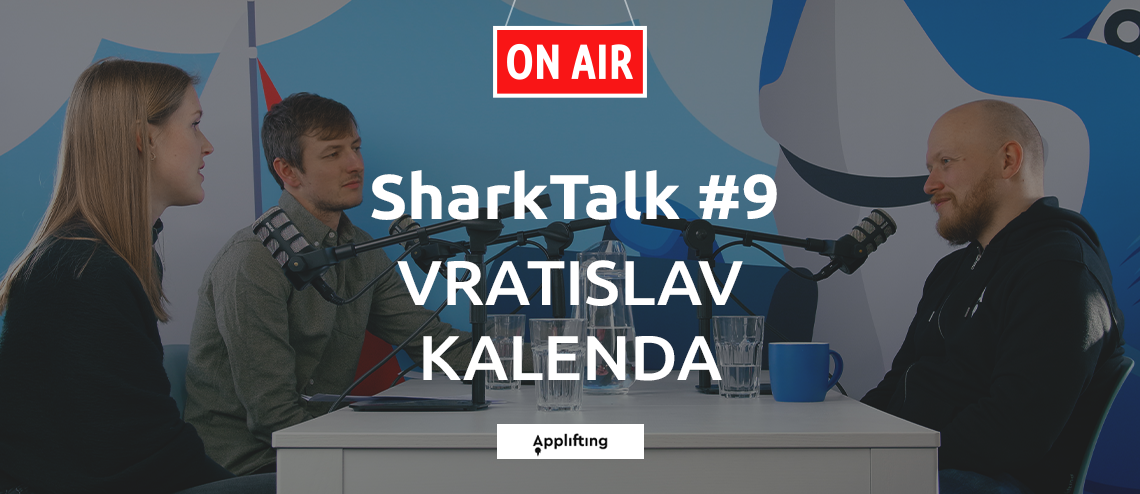 SharkTalk #9 - Vráťa Kalenda (Applifting): IT v ČR je na úrovni Silicon Valley, ale neumí se prodat.